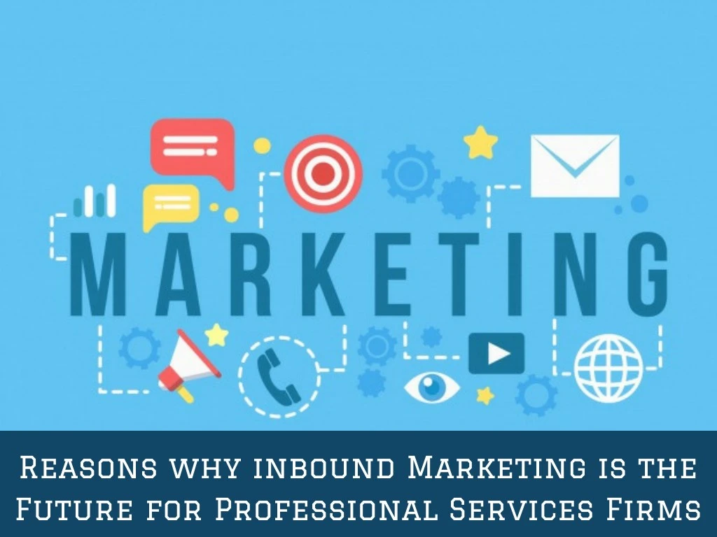reasons why inbound marketing is the future