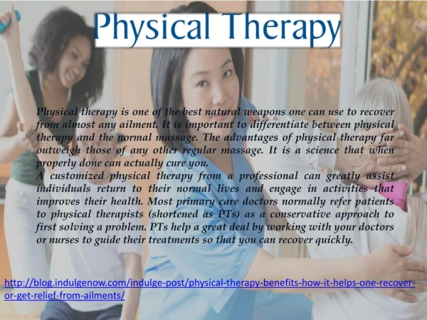 Physical Therapyâ€¦ Benefits & How it Helps One Recover or Get Relief from Ailments