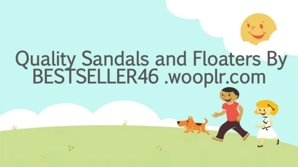BESTSELLER46 .wooplr.com - Quality Sandals and Floaters
