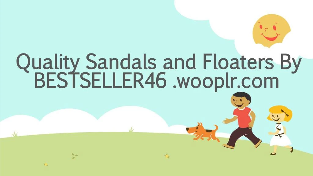 quality sandals and floaters by bestseller46 wooplr com