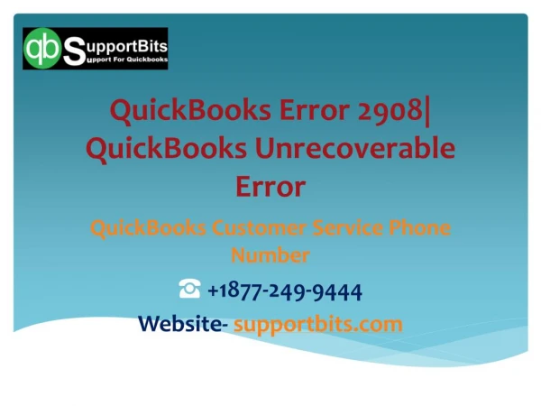 QuickBooks Error 2908 | Toll-Free Number 1-877-249-9444