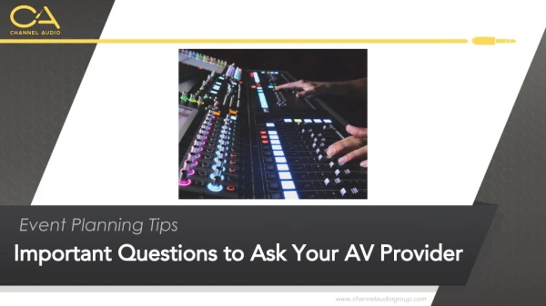 Important Questions to Ask Your AV Provider