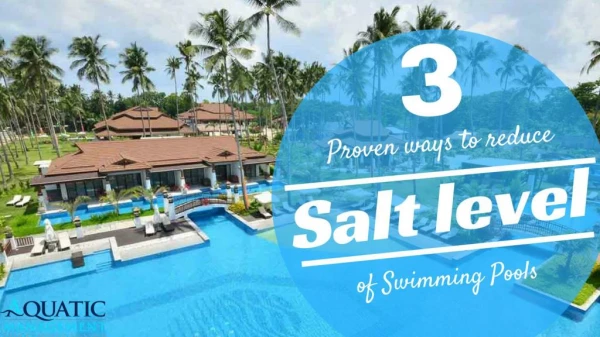 3 Proven Ways to Reduce Salt Level of Swimming Pools.