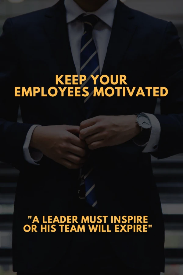 Keep Your Employees Motivated