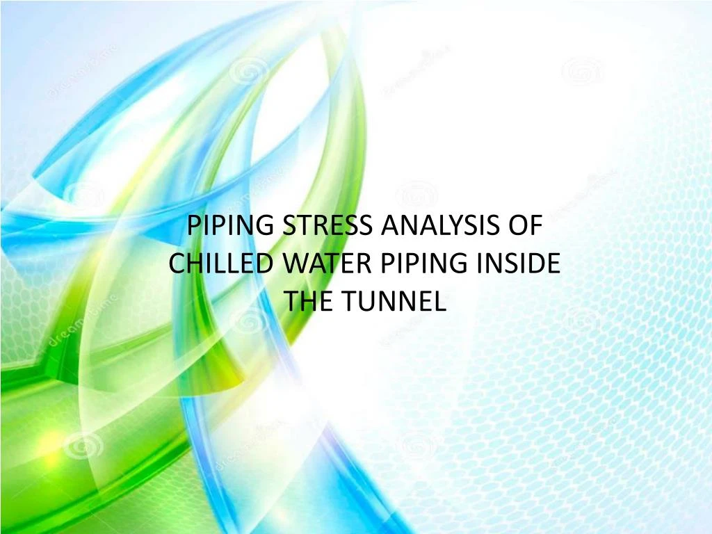 piping stress analysis of chilled water piping
