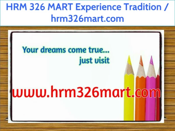 HRM 326 MART Experience Tradition / hrm326mart.com