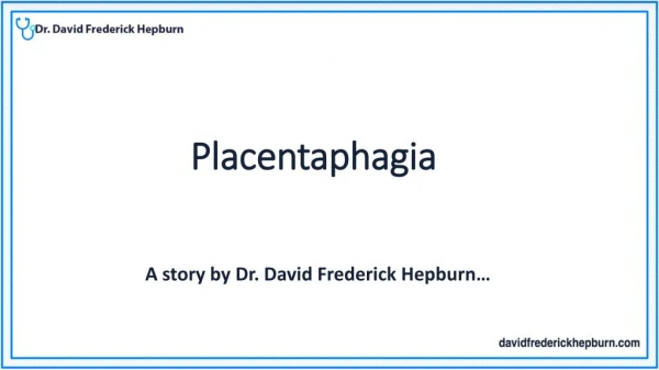 Placentaphagia