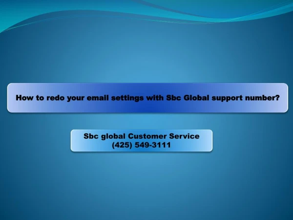 How to redo your email settings with Sbc Global support number?