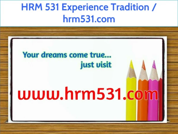 HRM 531 Experience Tradition / hrm531.com