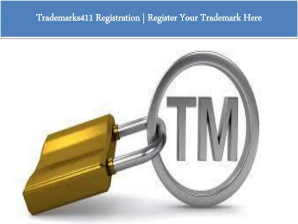 Trademarks411 Registration Online | Register Your Trademark Here