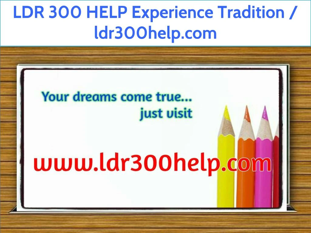ldr 300 help experience tradition ldr300help com