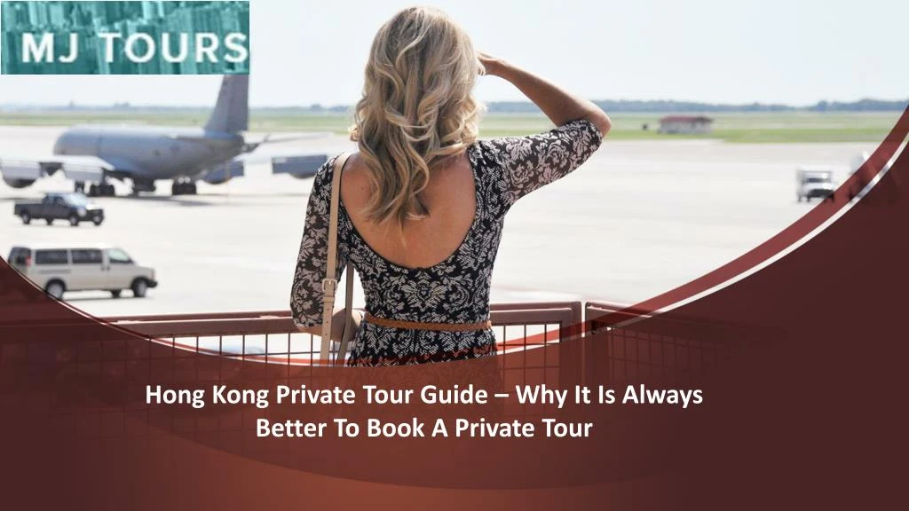 hong kong private tour guide why it is always