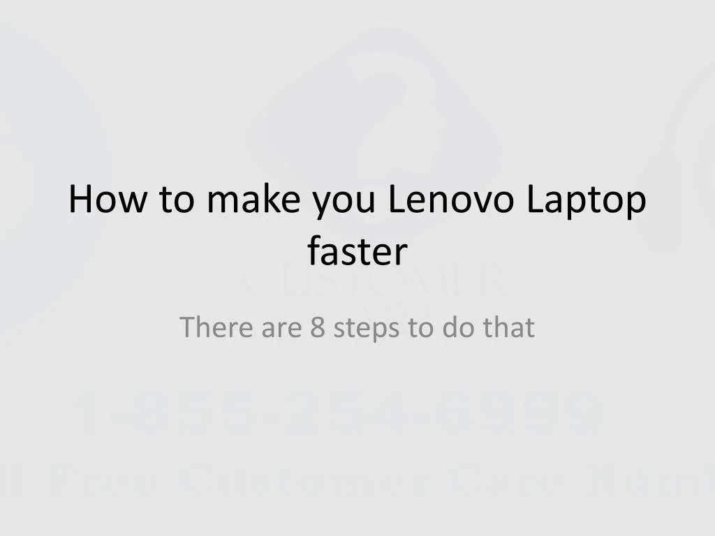 how to make you lenovo laptop faster