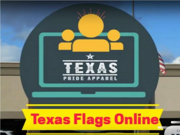 Texas Flags Online