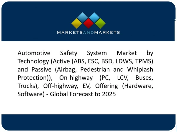 Rise in the Demand for A Safe, Efficient, and Convenient Driving Experience to trigger automotive safety system market