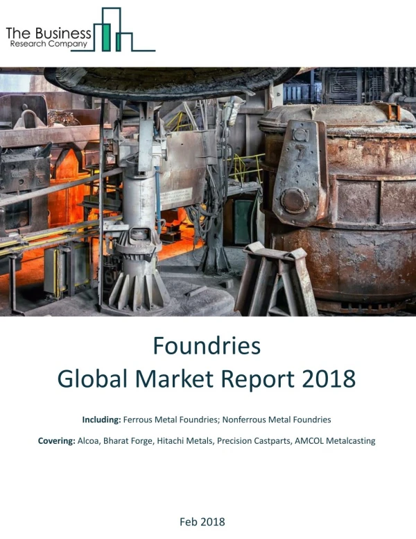 Foundries Global Market Report 2018