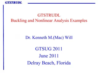 GTSTRUDL Buckling and Nonlinear Analysis Examples - slide 1