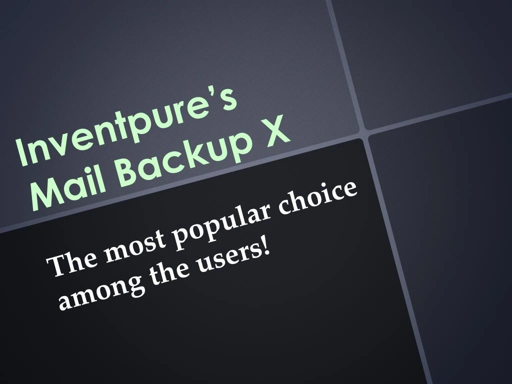 inventpure s mail backup x t he most popular