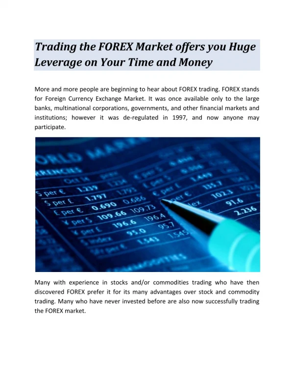 Trading the FOREX Market offers you Huge Leverage on Your Time and Money