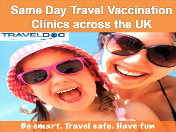 Same Day Travel Vaccination Clinics across the UK