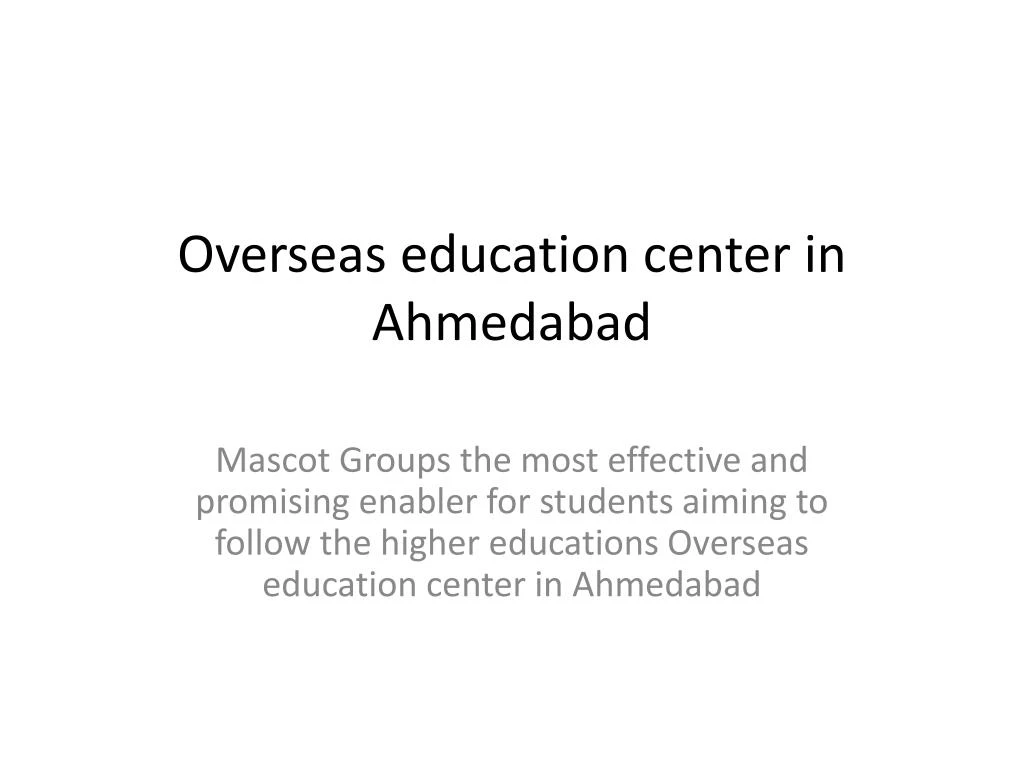 overseas education center in ahmedabad