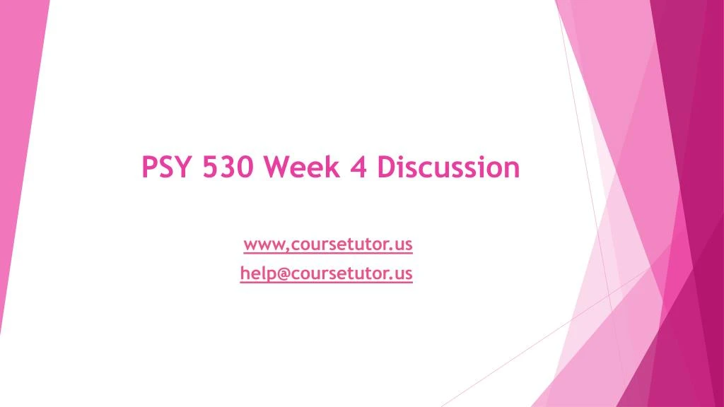 psy 530 week 4 discussion