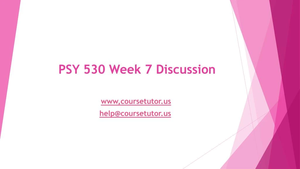 psy 530 week 7 discussion