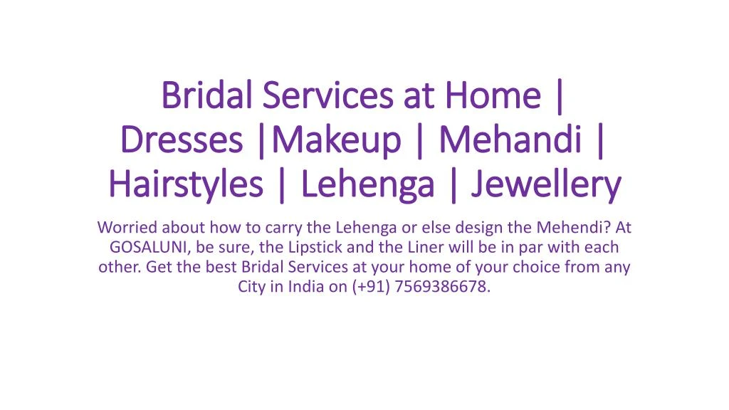 bridal services at home dresses makeup mehandi hairstyles lehenga jewellery