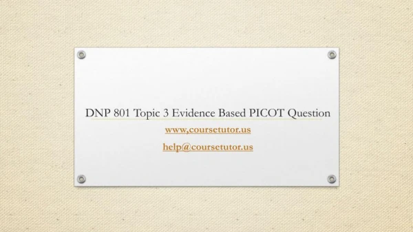 DNP 801 Topic 3 Evidence Based PICOT Question