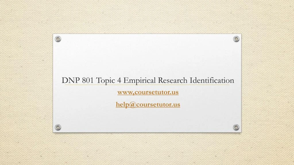 dnp 801 topic 4 empirical research identification