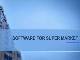 SOFTWARE FOR SUPER MARKET - slide 1
