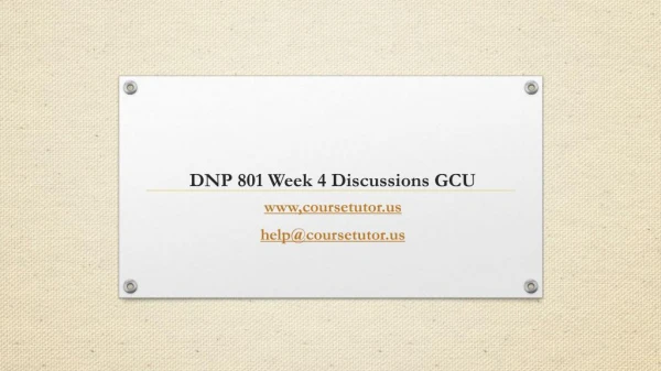 DNP 801 Week 4 Discussions GCU