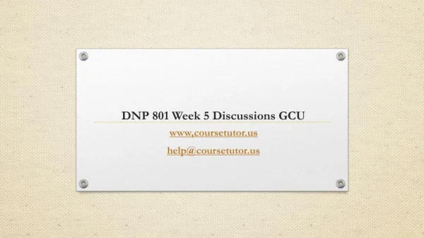DNP 801 Week 5 Discussions GCU