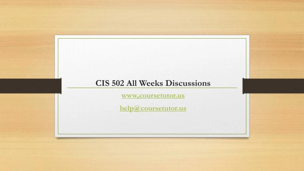 cis 502 all weeks discussions