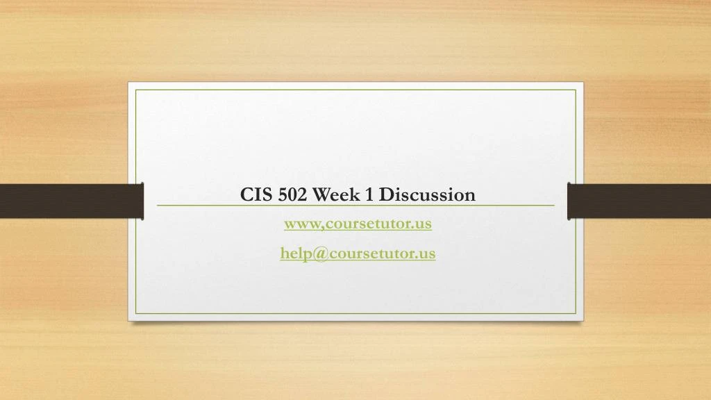 cis 502 week 1 discussion