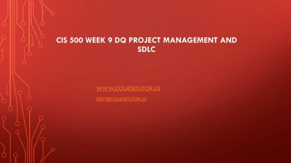 cis 500 week 9 dq project management and sdlc