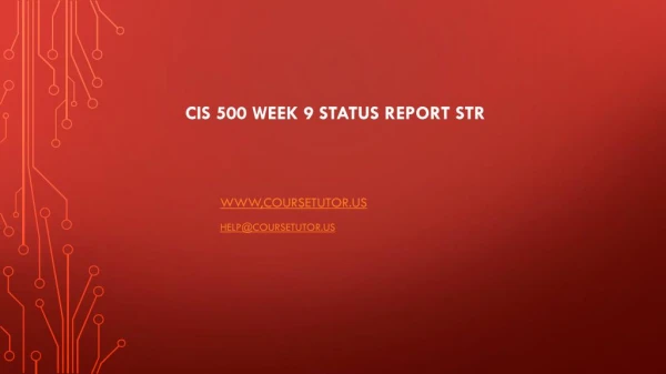 cis 500 week 9 status report str
