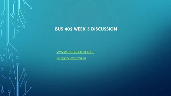 BUS 402 Week 5 Discussion