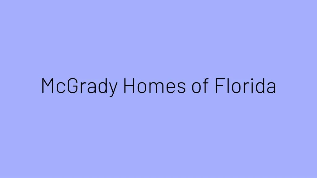 mcgrady homes of florida