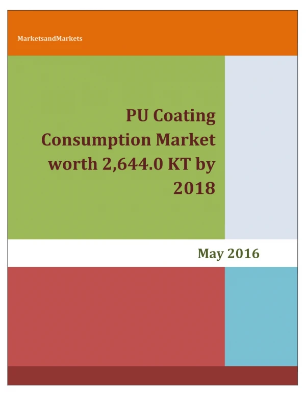 PU Coating Consumption Market projected to reach worth 2,644.0 KT by 2018