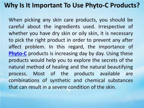 Why Is It Important To Use Phyto-C Products?