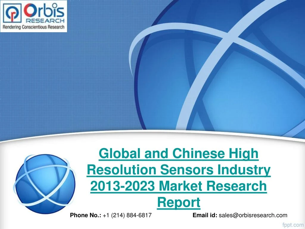 global and chinese high resolution sensors industry 2013 2023 market research report