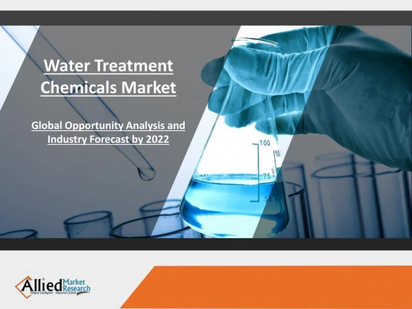 Water Treatment Chemicals Market to See Modest Growth Through 2022