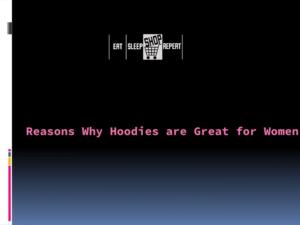reasons why hoodies are great for women