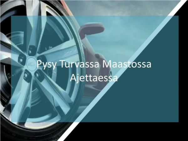 pysy turvassa maastossa ajettaessa