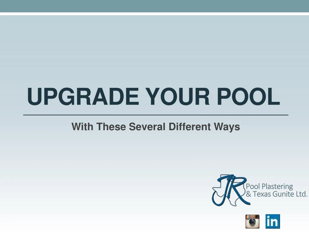 upgrade your pool