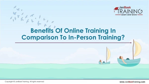 Benefits Of Online Training In Comparison To In-Person Training?