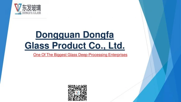 Dong fa Glass product Co., Ltd.