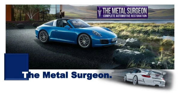 Car Restoration - The Metal Surgeon,US