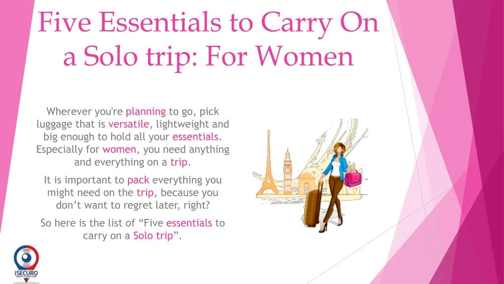 five essentials to carry on a solo trip for women